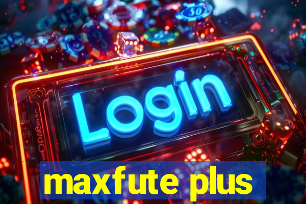 maxfute plus